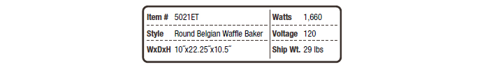 5021 Round Belgian Waffle Baker